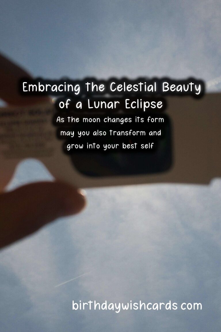 Lunar Eclipse Wishes: Embracing Celestial Beauty