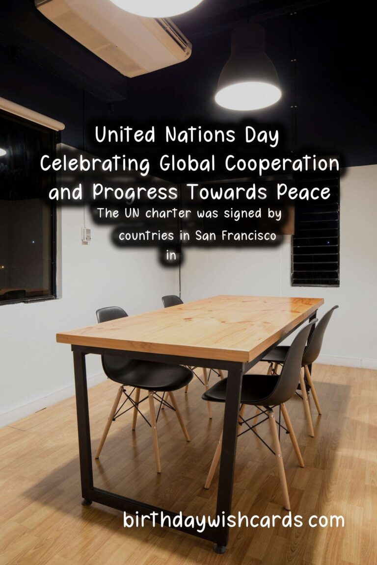 October 26 - United Nations Day: Celebrating Global Cooperation and Progress Towards Peace