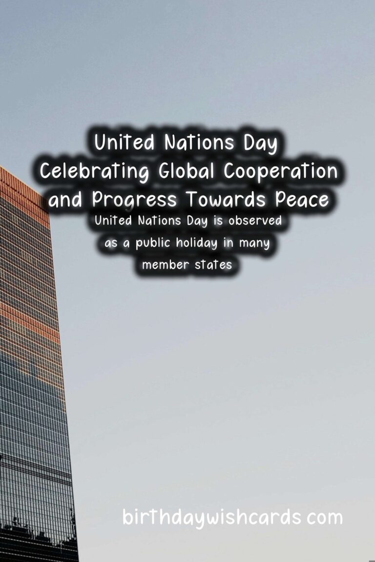 October 26 - United Nations Day: Celebrating Global Cooperation and Progress Towards Peace