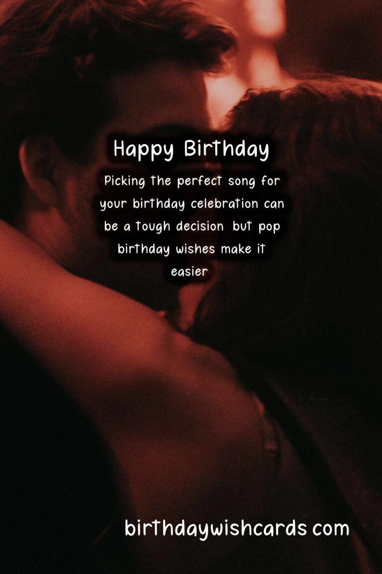 Pop Birthday Wishes: Dancing to Catchy Tunes and Upbeat Melodies