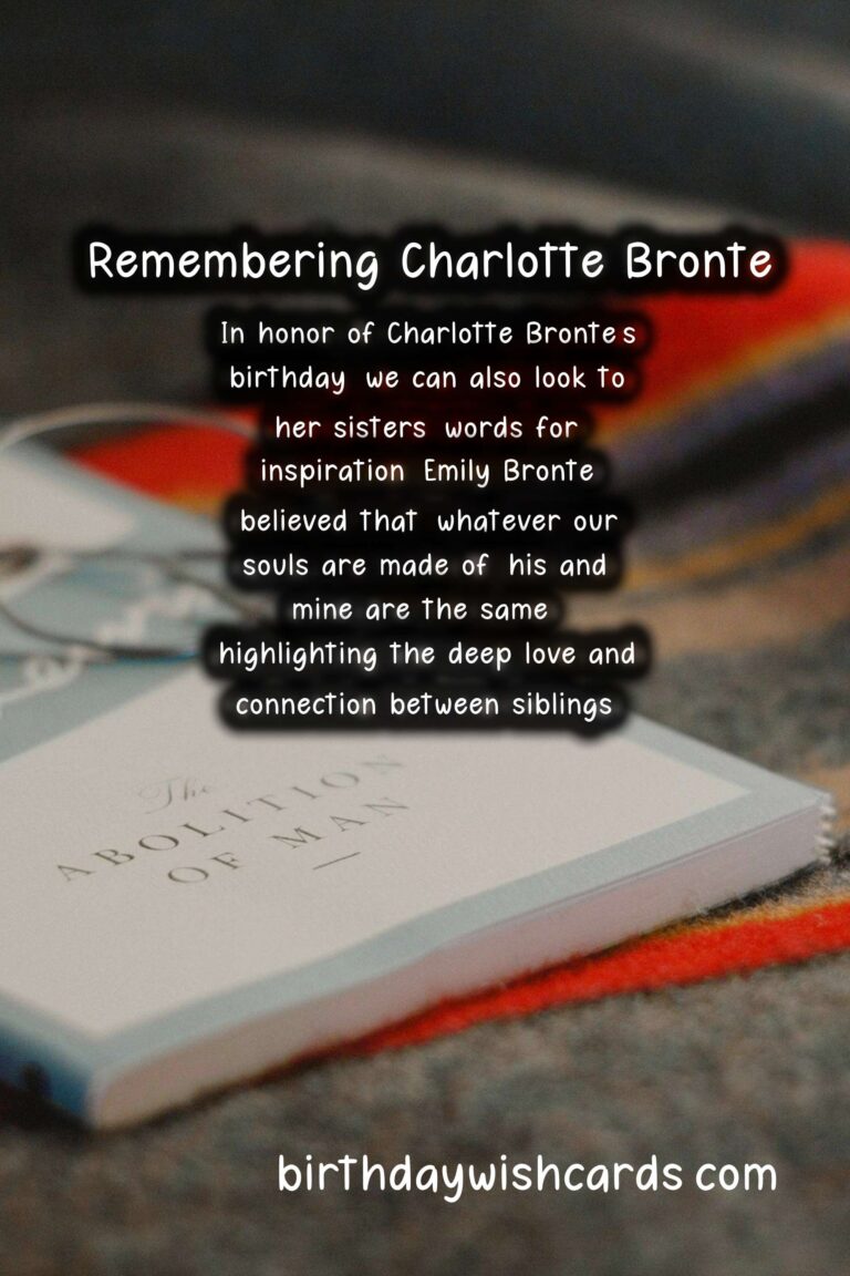 Remembering Charlotte Bronte: Celebrating Her Birthday with Quotes and Love from the Bronte Sisters