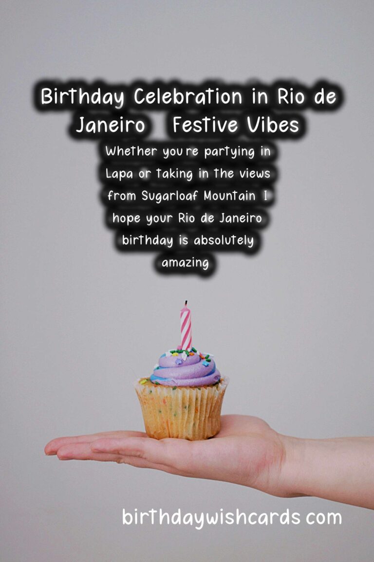 Rio de Janeiro Birthday Wishes: Festive Vibes from Brazil