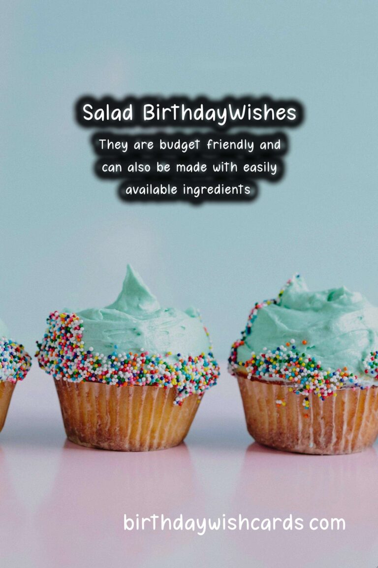 Salad Birthday Wishes: Fresh Celebrations and Healthy Happiness