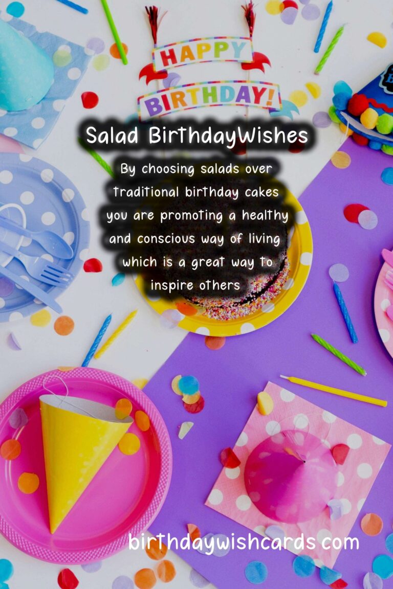 Salad Birthday Wishes: Fresh Celebrations and Healthy Happiness