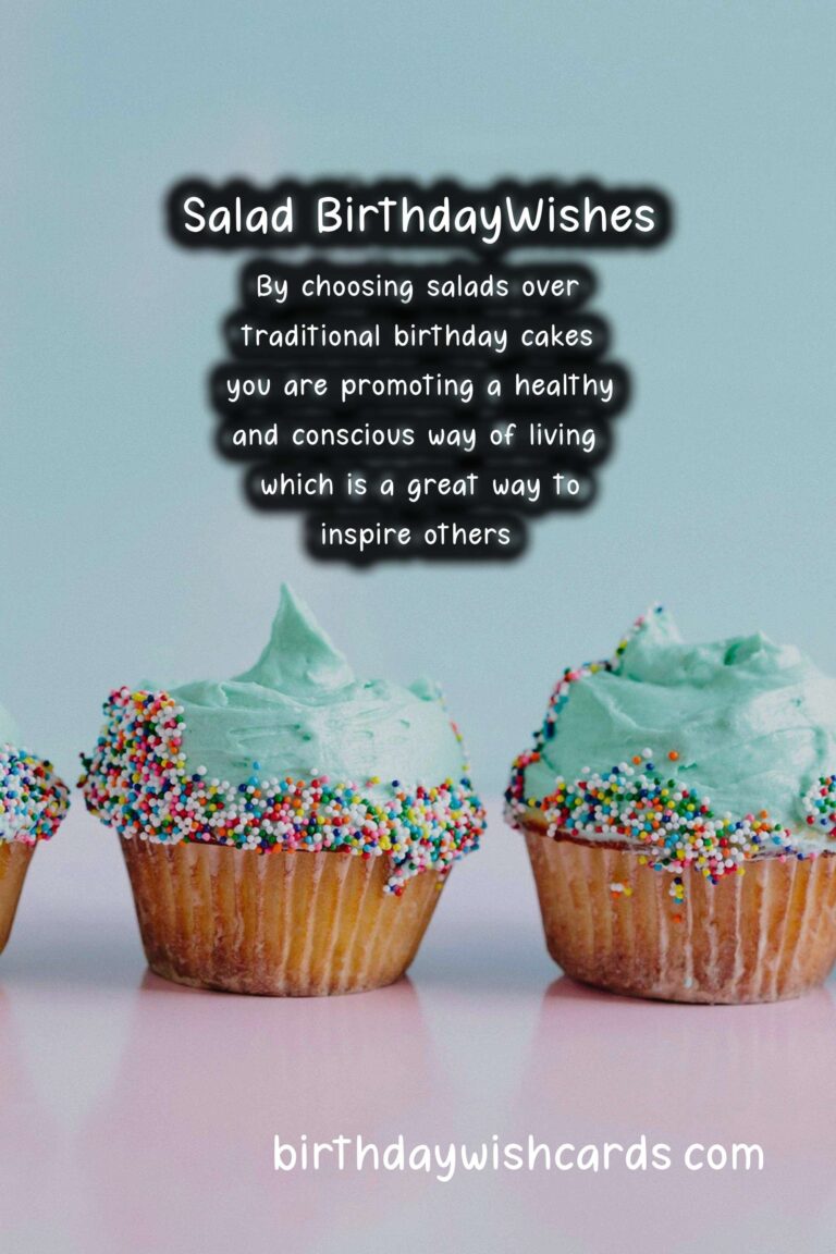 Salad Birthday Wishes: Fresh Celebrations and Healthy Happiness