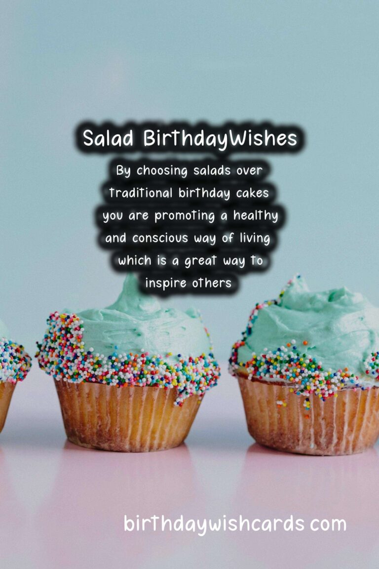 Salad Birthday Wishes: Fresh Celebrations and Healthy Happiness