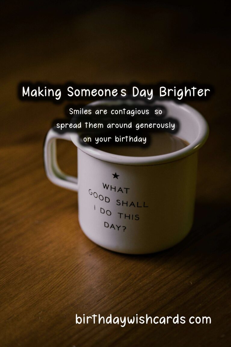 Spread Smiles on Your Birthday with These Kind Gestures