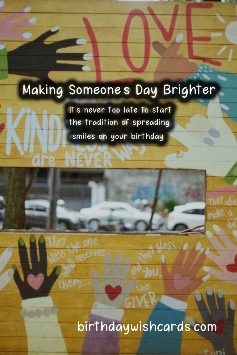 Spread Smiles on Your Birthday with These Kind Gestures