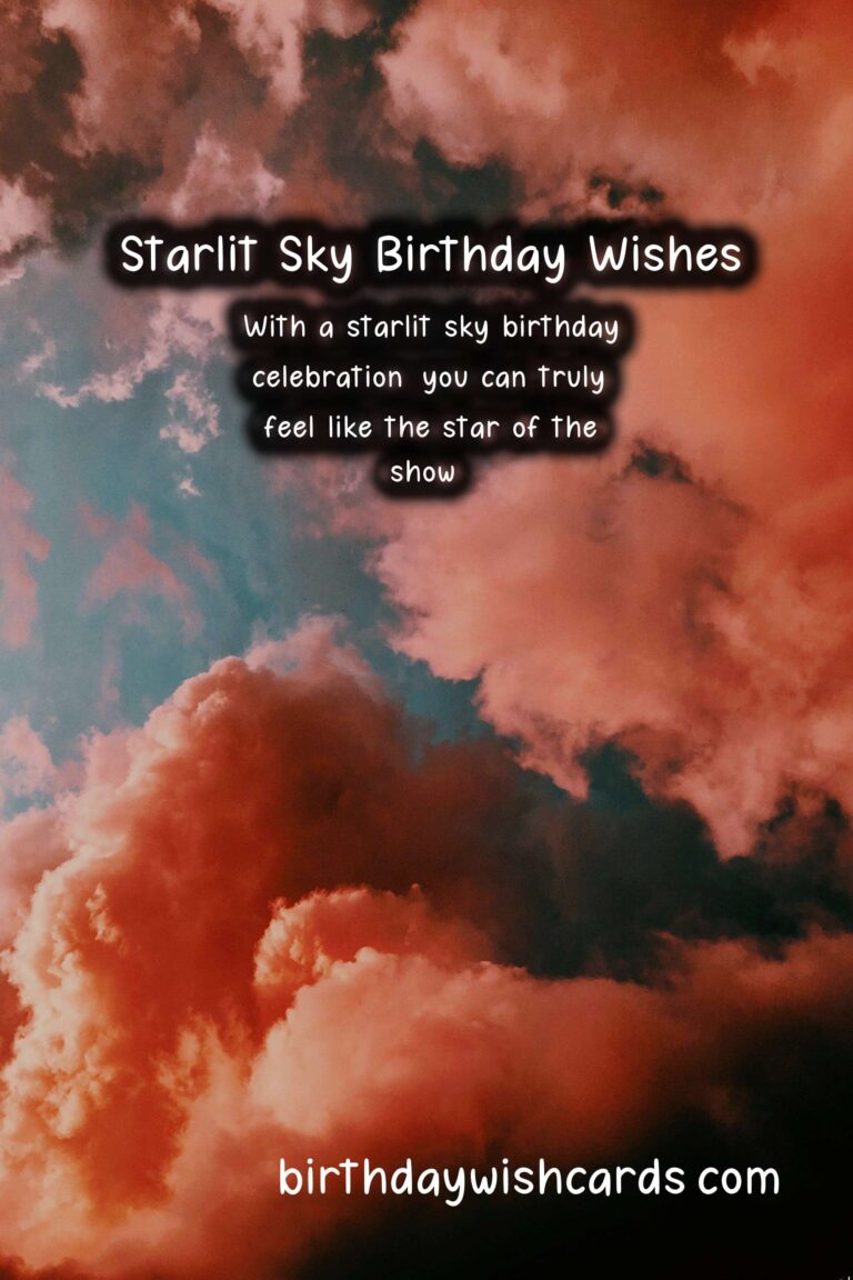 Starlit Sky Birthday Wishes: Magical and Dreamy Celebrations