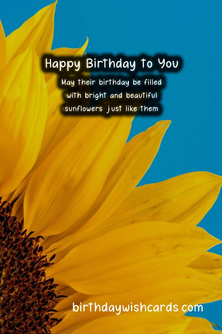 Sunflower Birthday Wishes: Bright and Cheery Celebrations