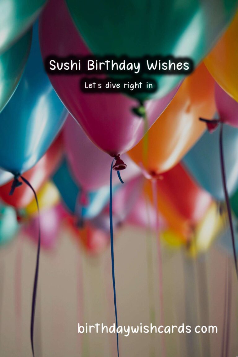 Sushi Birthday Wishes: Exotic Celebrations and Fresh Feasts