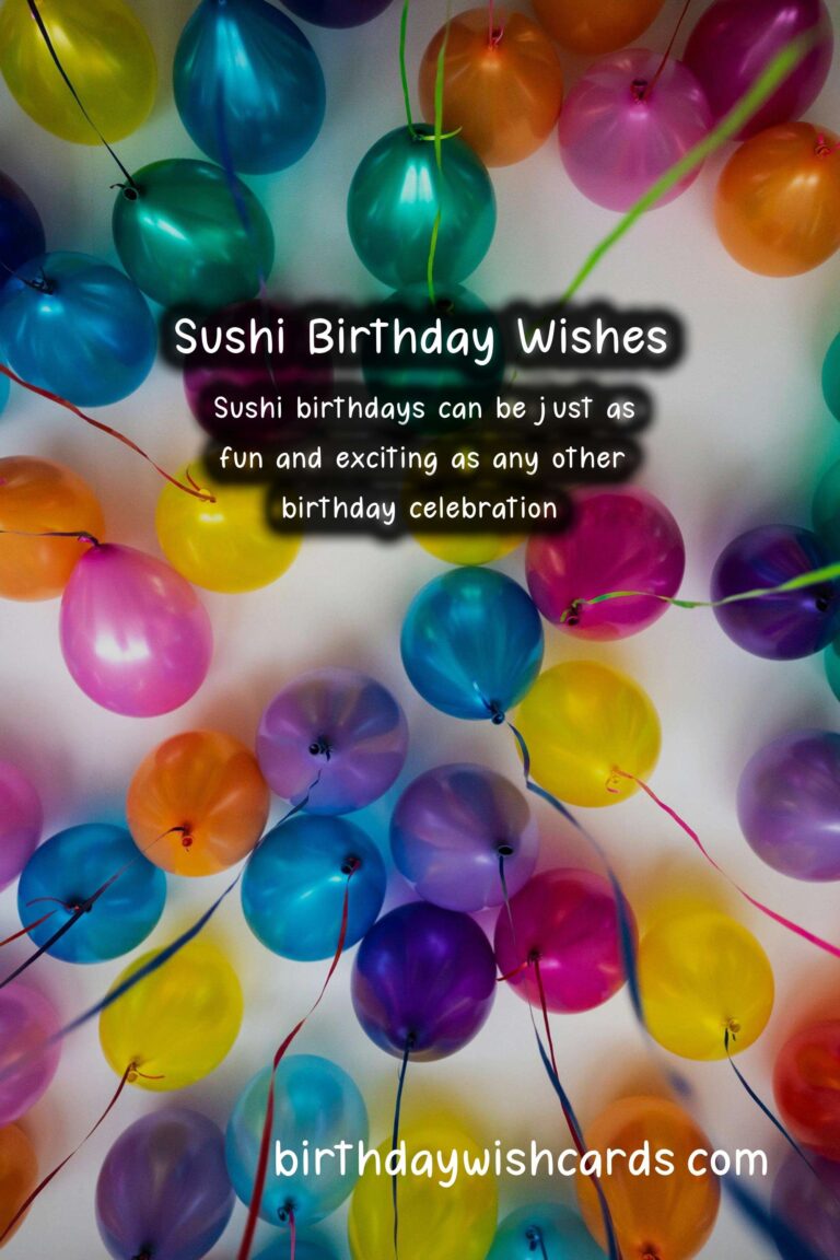 Sushi Birthday Wishes: Exotic Celebrations and Fresh Feasts