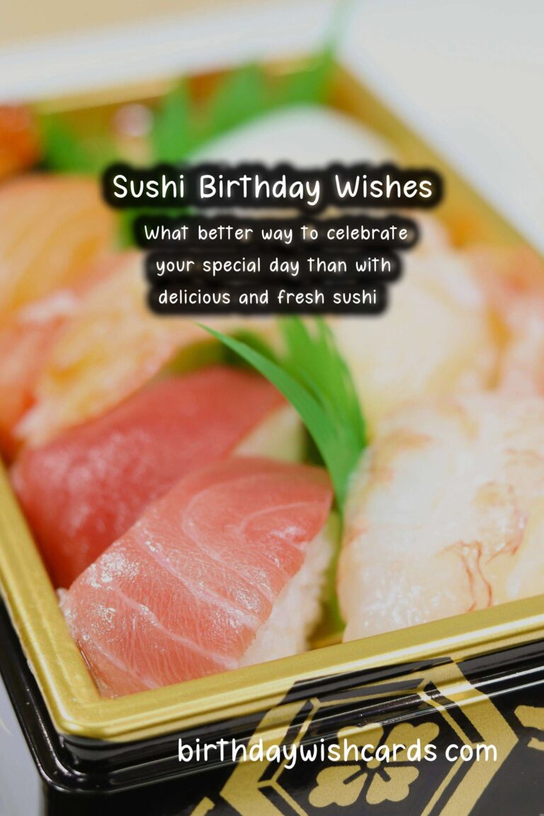 Sushi Birthday Wishes: Exotic Celebrations and Fresh Feasts