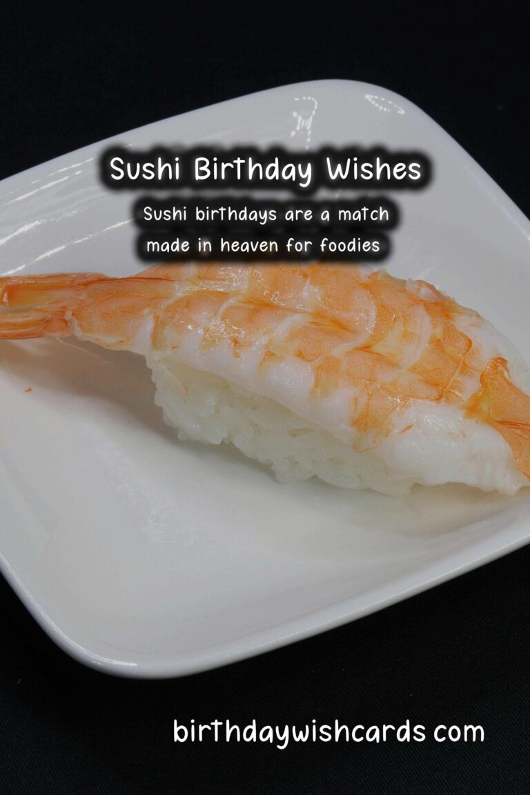 Sushi Birthday Wishes: Exotic Celebrations and Fresh Feasts