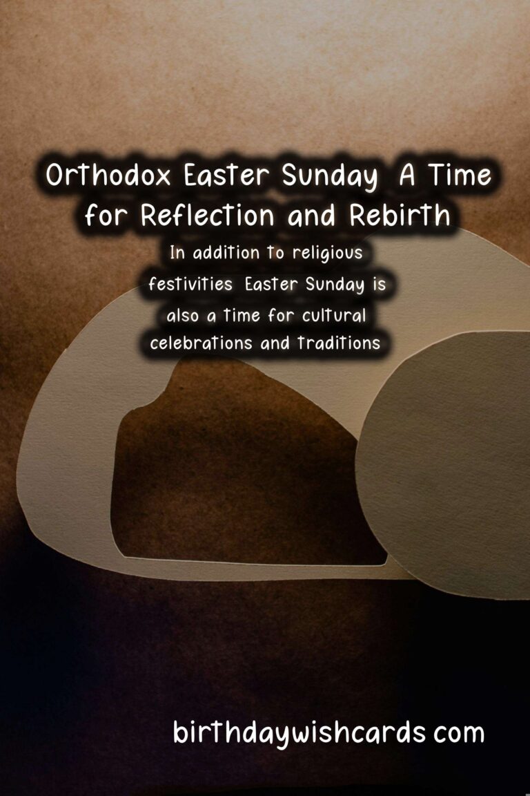 April 16 - Orthodox Easter Sunday: A Celebration of Faith and Tradition