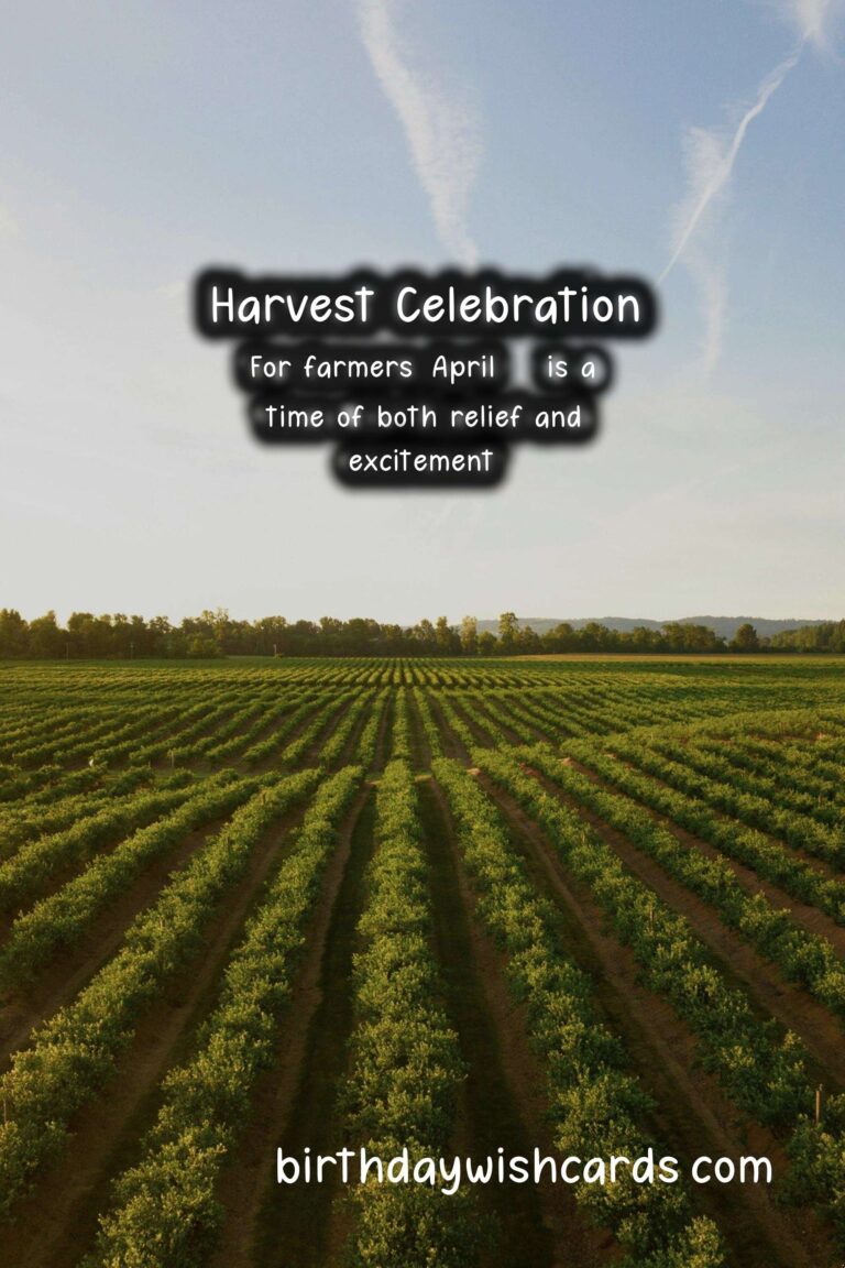 April 19 - End of Agricultural Season