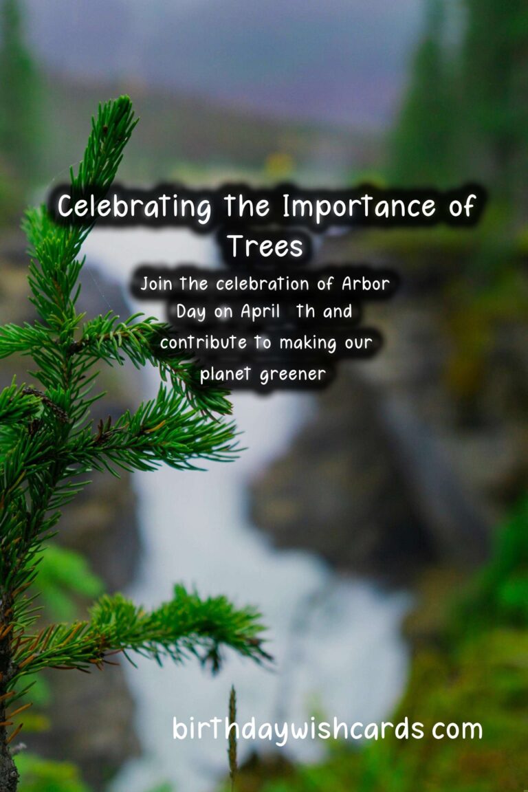 April 5 (2021): Arbor Day - Celebrating the Importance of Trees