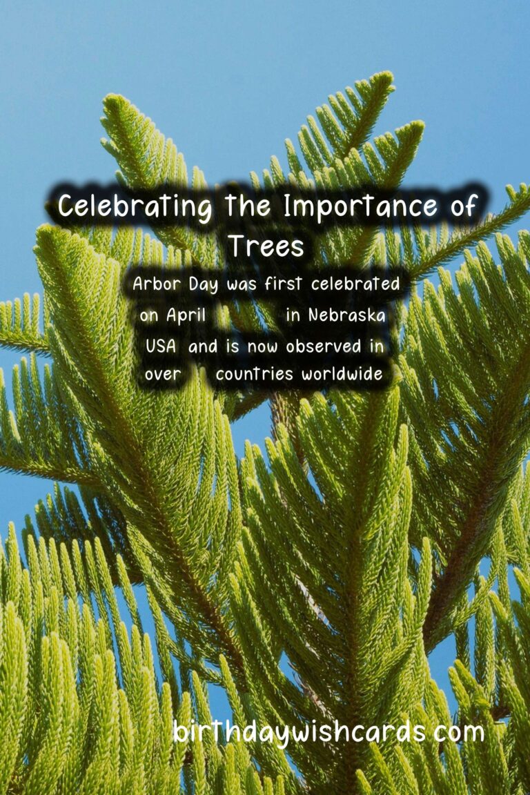 April 5 (2021): Arbor Day - Celebrating the Importance of Trees