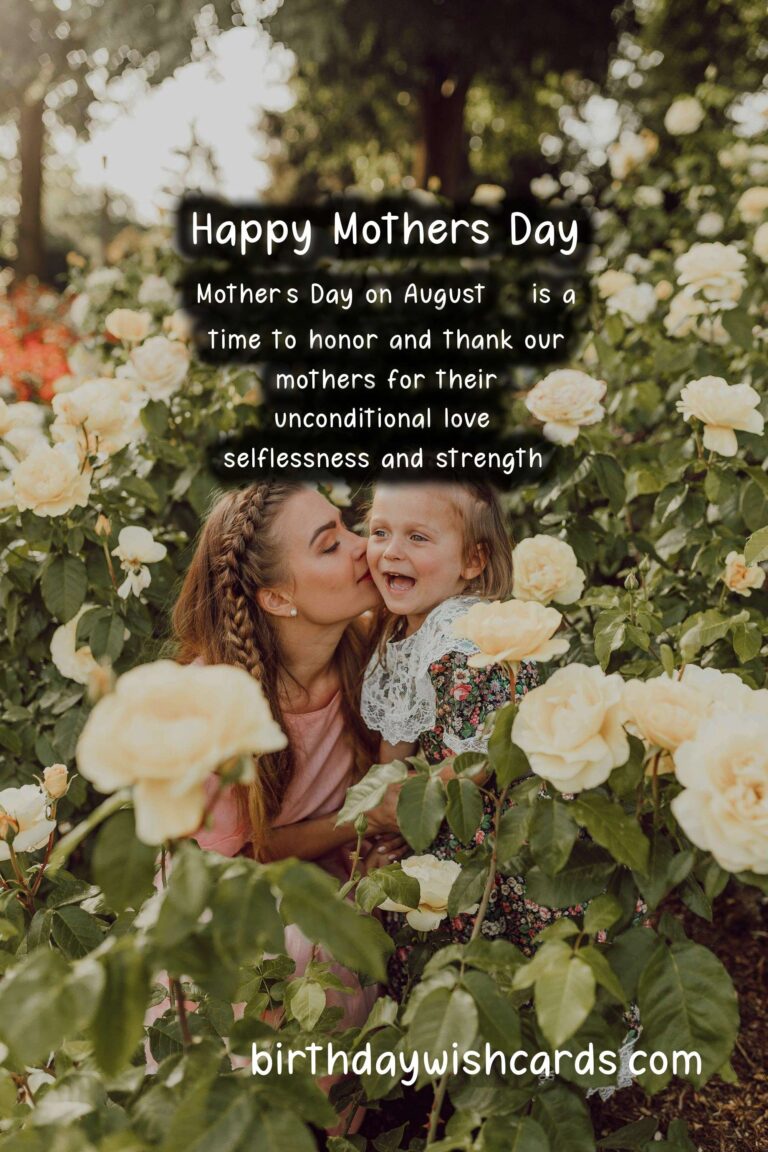 August 15: Celebrating Mother’s Day
