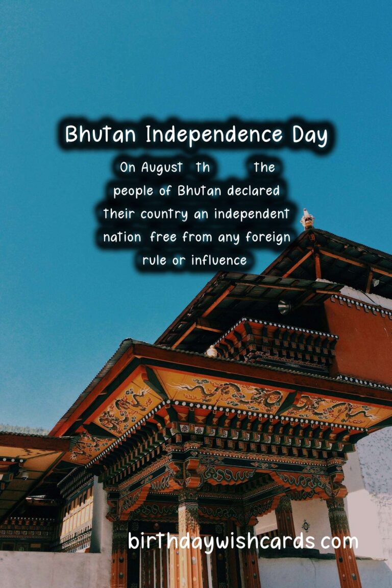 Bhutan’s Independence Day – August 8th