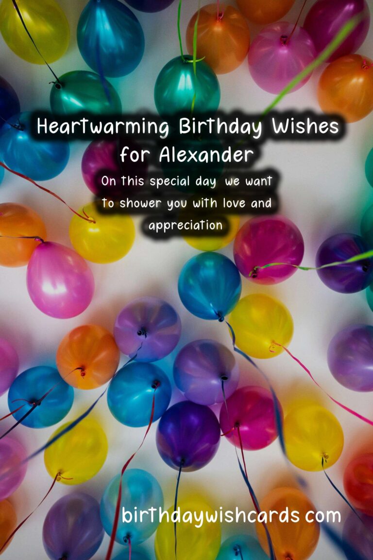 Birthday Wishes for Alexander: Heartwarming Messages and Images