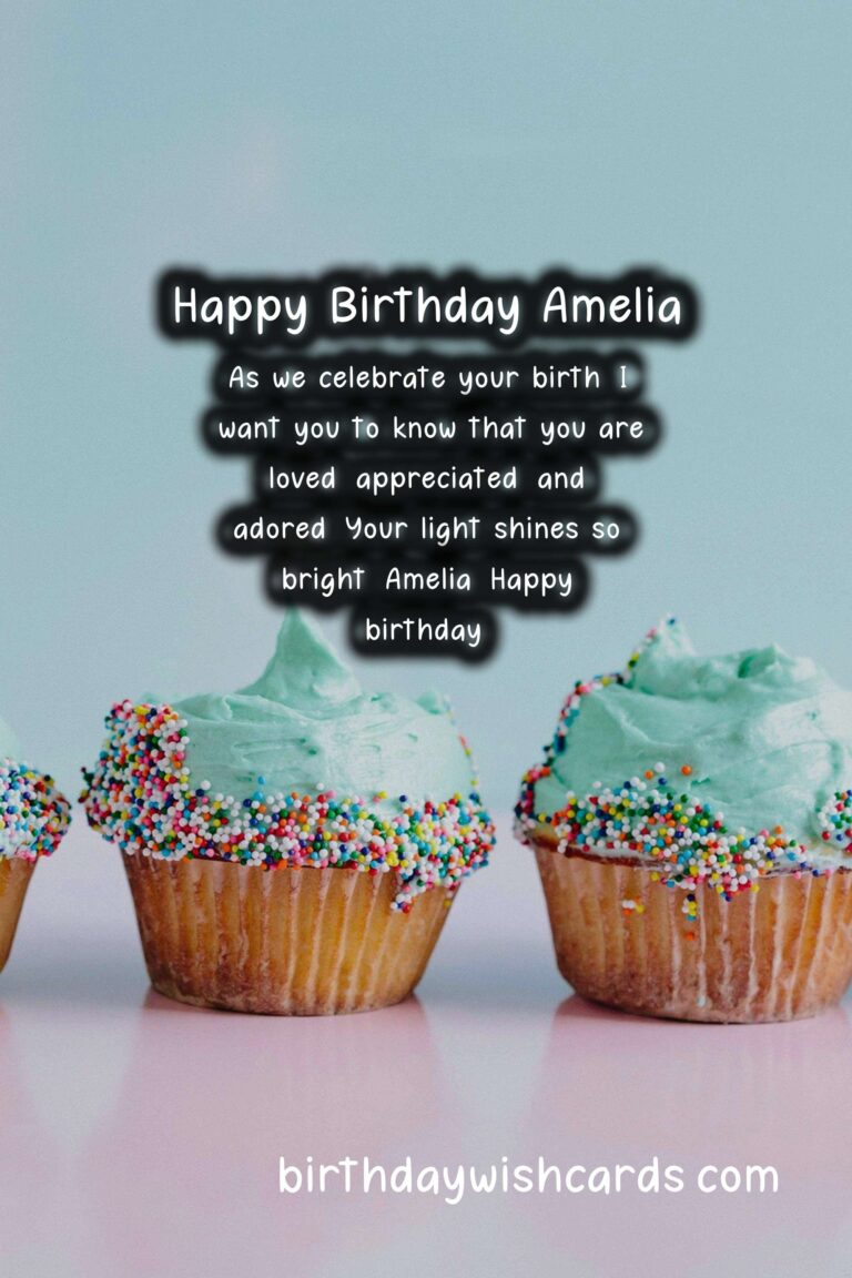Birthday Wishes for Amelia: Charming Messages and Cute Images