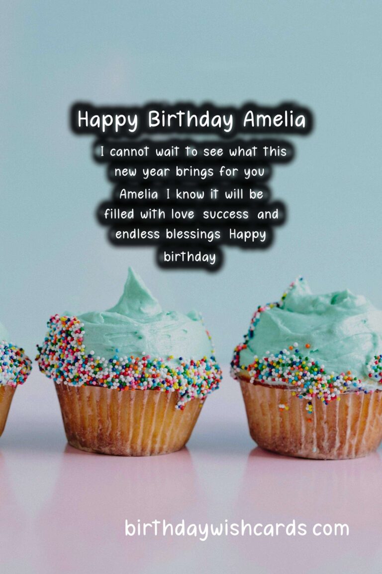Birthday Wishes for Amelia: Charming Messages and Cute Images