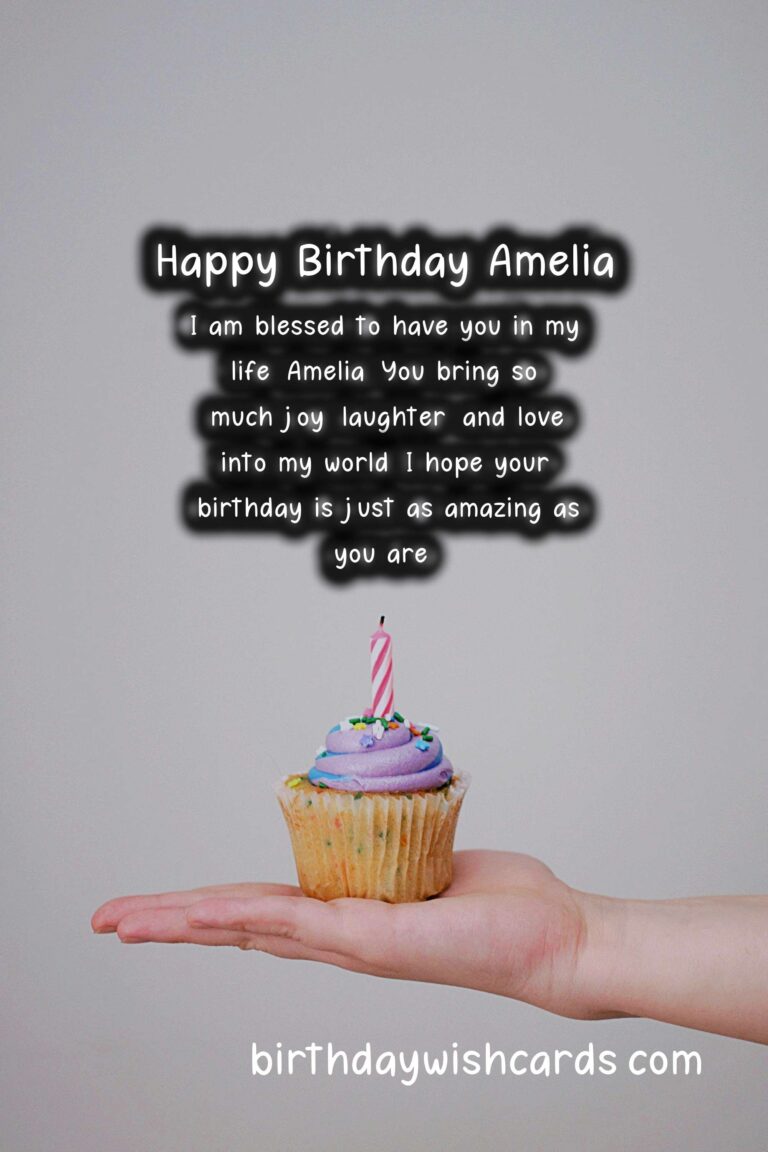 Birthday Wishes for Amelia: Charming Messages and Cute Images