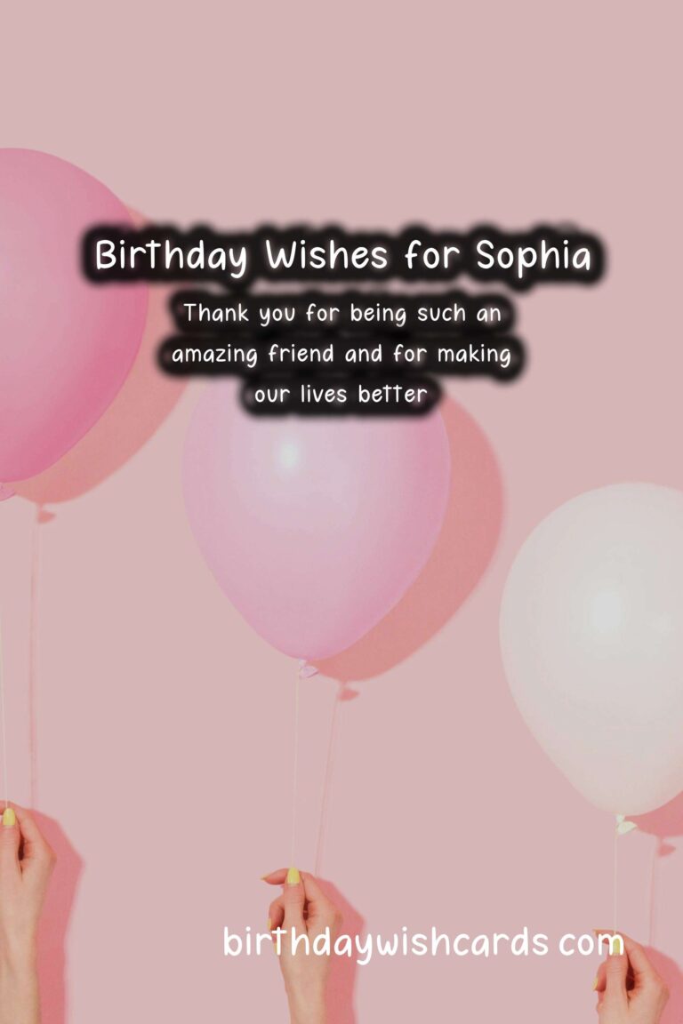 Birthday Wishes for Sophia: Delightful Messages and Lovely Images