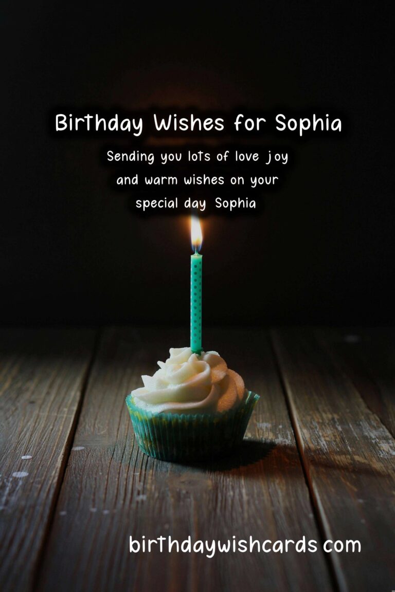 Birthday Wishes for Sophia: Delightful Messages and Lovely Images