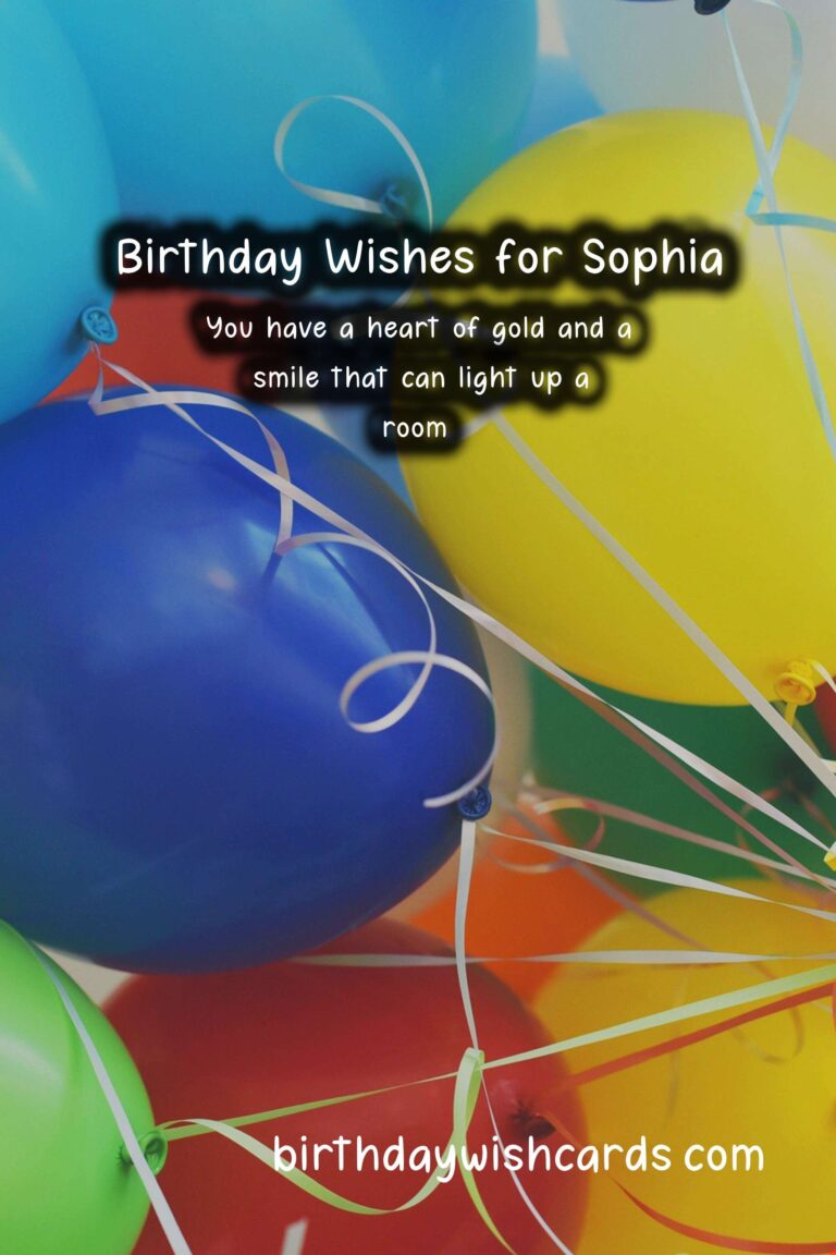 Birthday Wishes for Sophia: Delightful Messages and Lovely Images