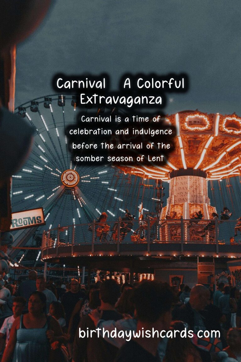 Carnival - An Extravagant and Colorful Celebration in February or March