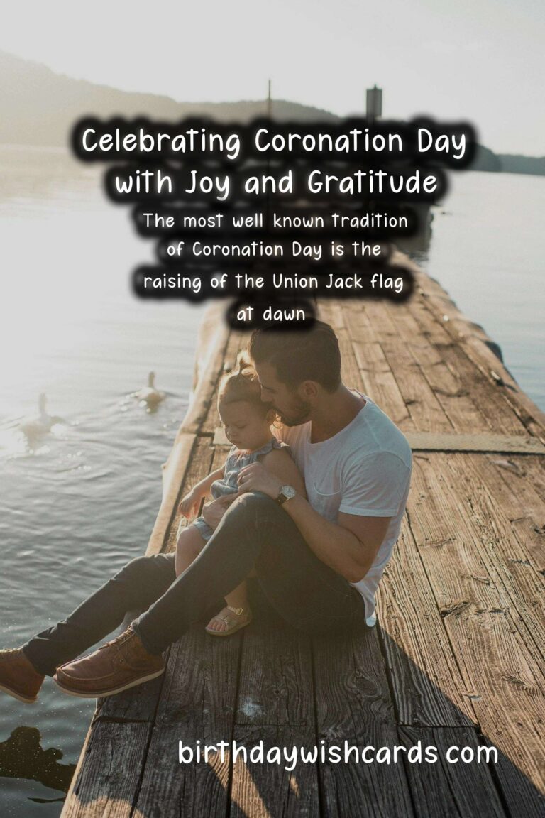 Celebrate Coronation Day (May 4) with Joy and Gratitude