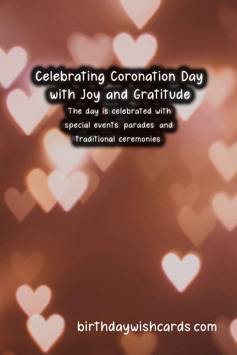 Celebrate Coronation Day (May 4) with Joy and Gratitude