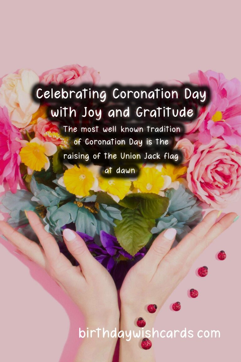 Celebrate Coronation Day (May 4) with Joy and Gratitude