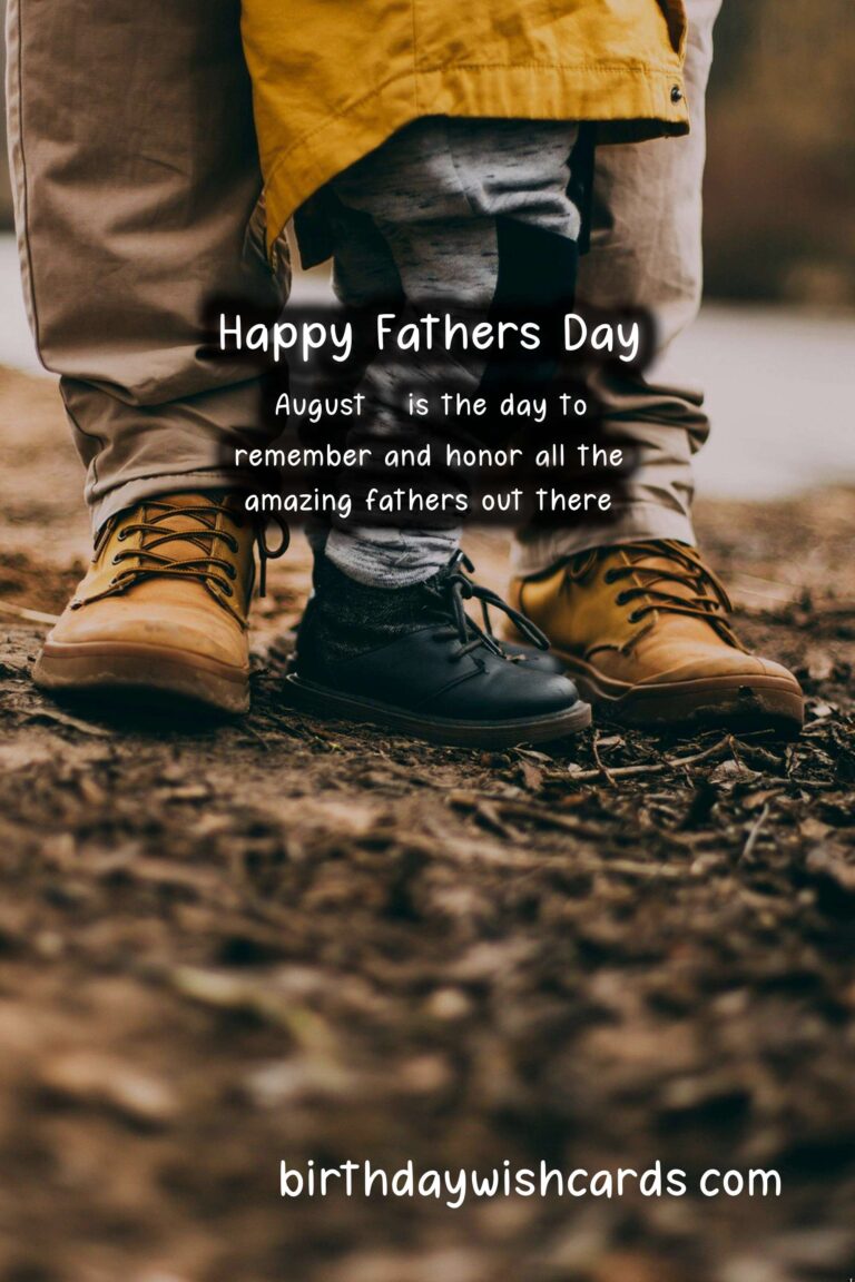 Celebrate Father's Day on August 3 and Show Your Love and Appreciation