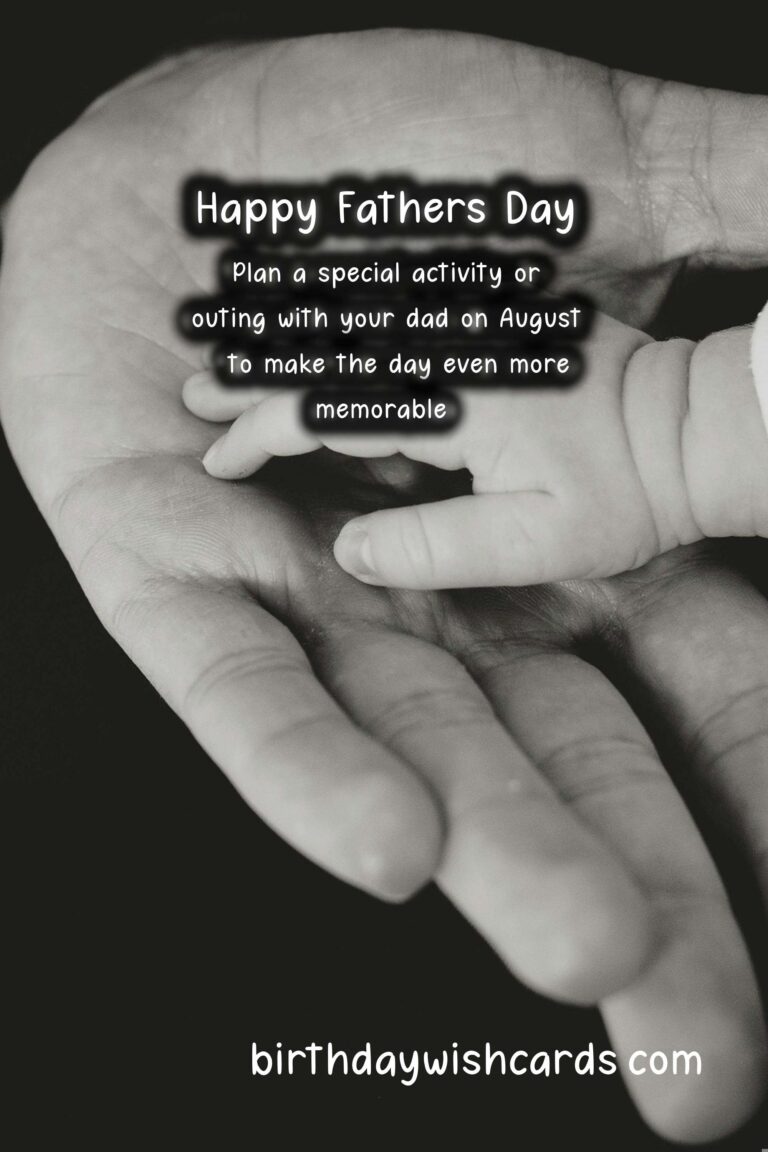 Celebrate Father's Day on August 3 and Show Your Love and Appreciation