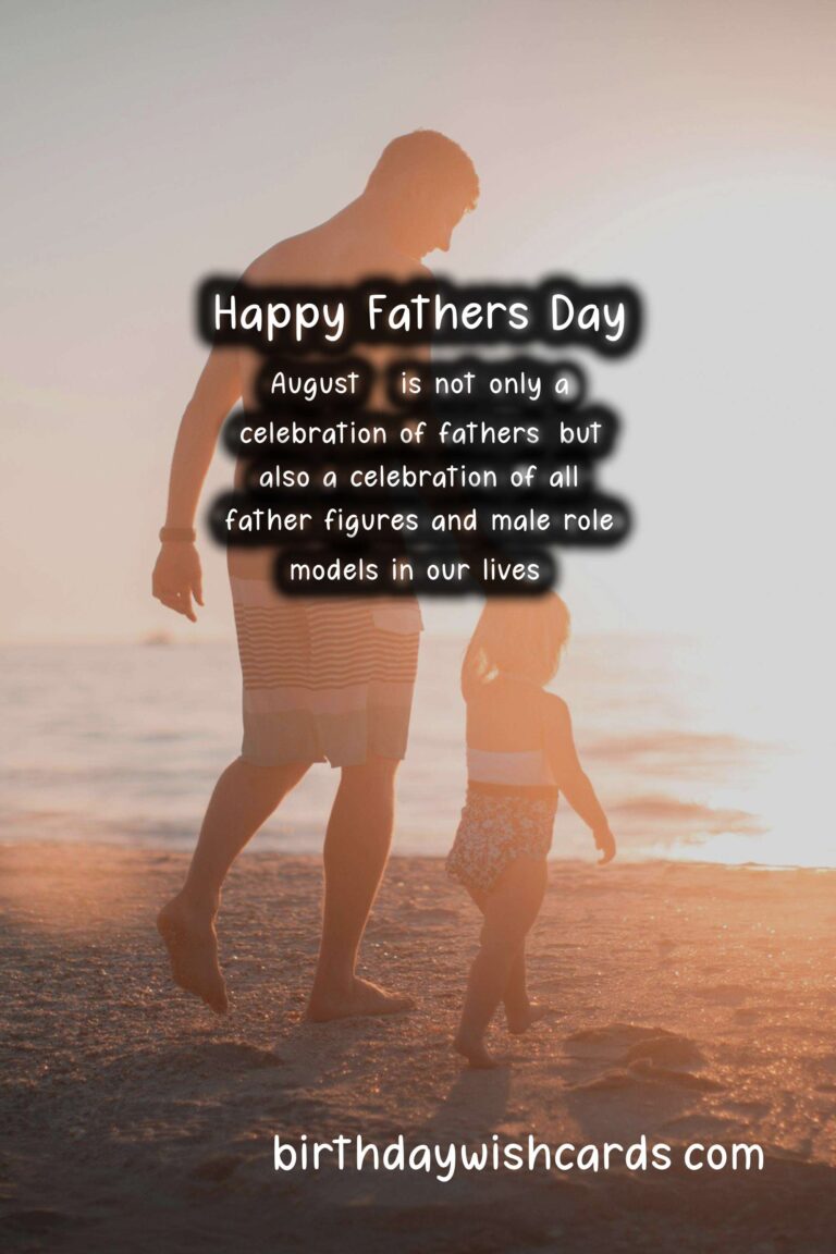 Celebrate Father's Day on August 3 and Show Your Love and Appreciation