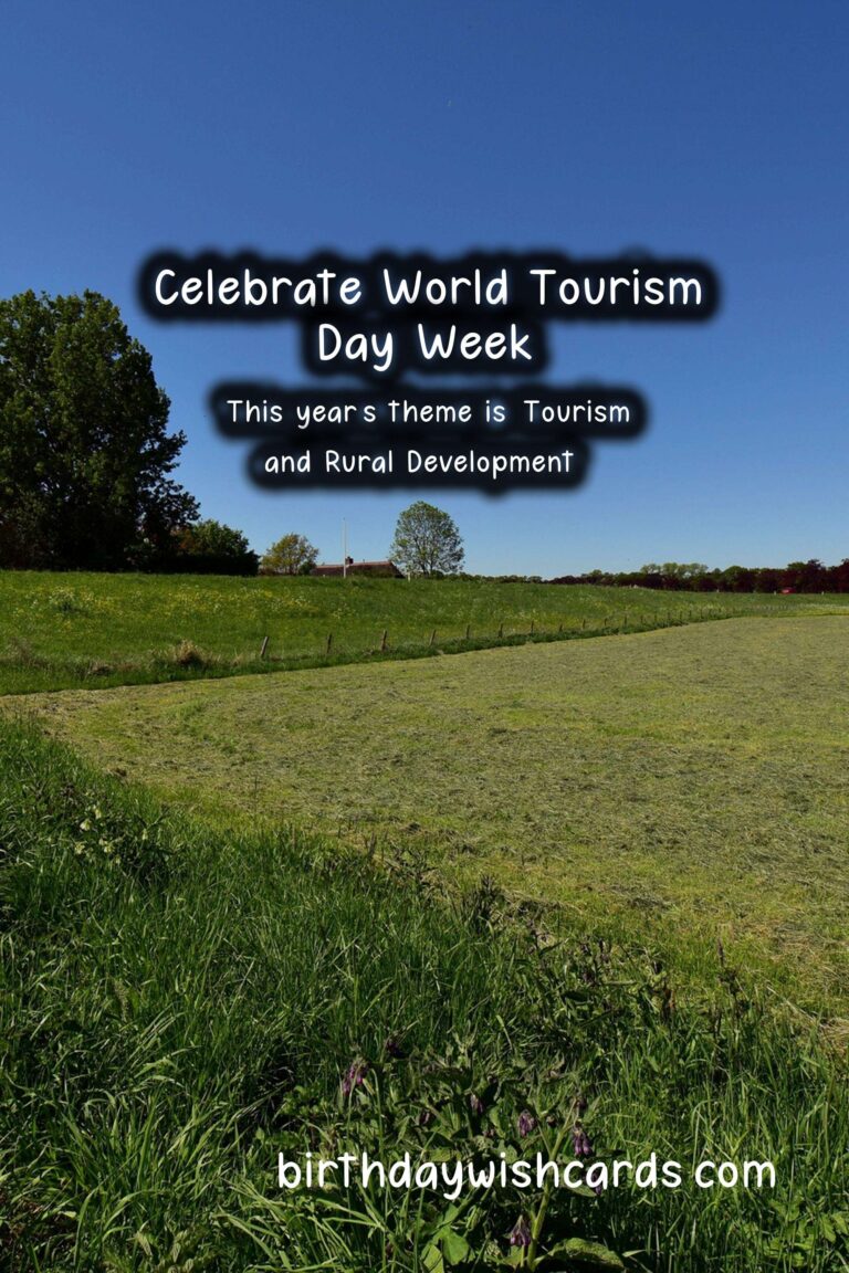 Celebrate World Tourism Day/Week (September 27-October 3)