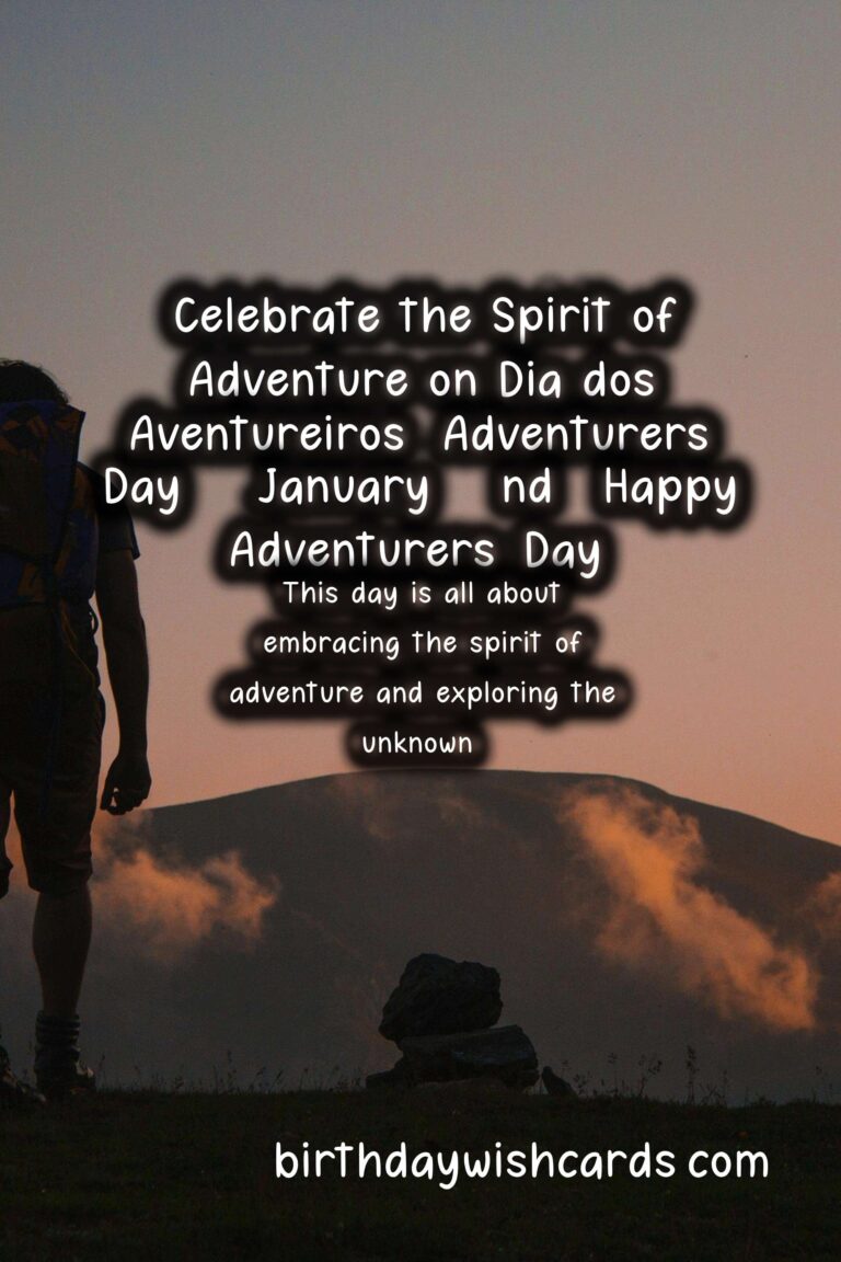 Celebrate the Spirit of Adventure on Dia dos Aventureiros (Adventurers’ Day) – January 22nd