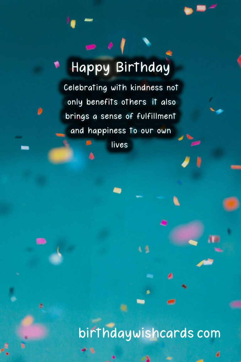 Celebrate with Kindness: Making Every Birthday Count