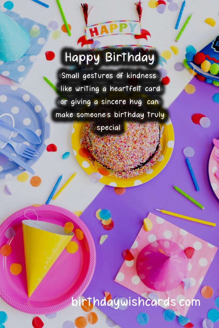 Celebrate with Kindness: Making Every Birthday Count