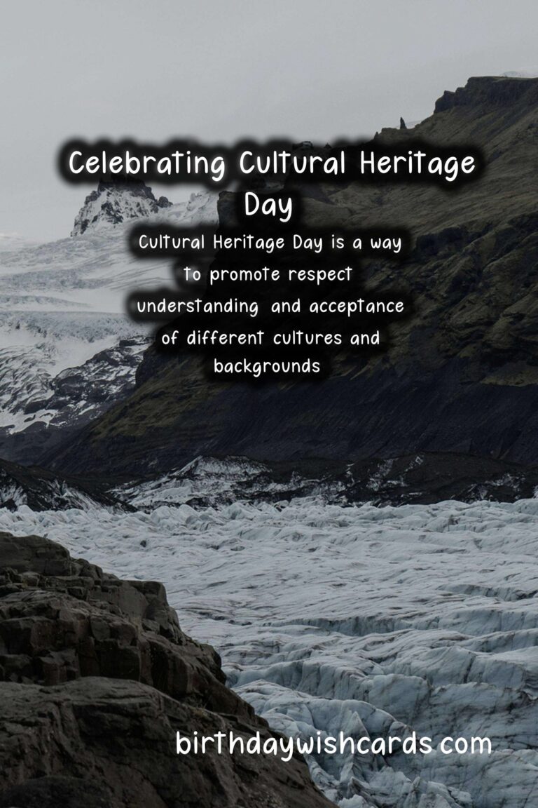 Celebrating Cultural Heritage Day - A Time to Honor Our Rich History and Traditions