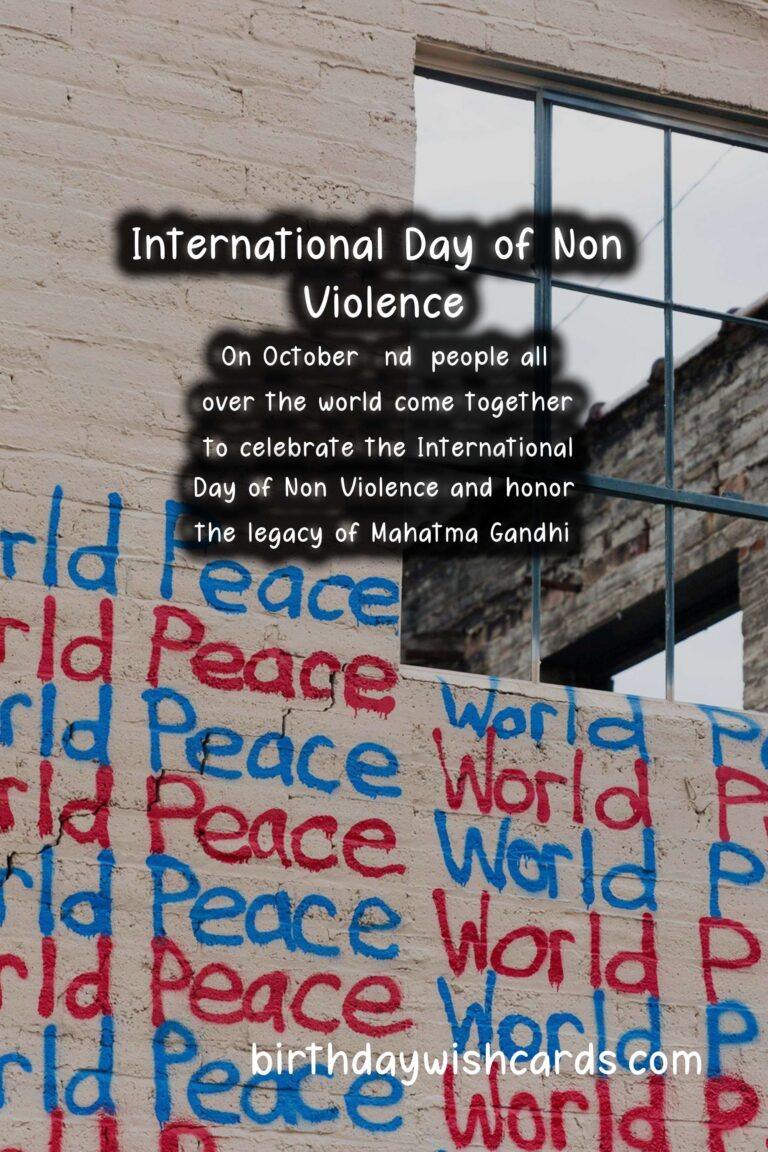 Celebrating International Day of Non-Violence: A Call for World Peace