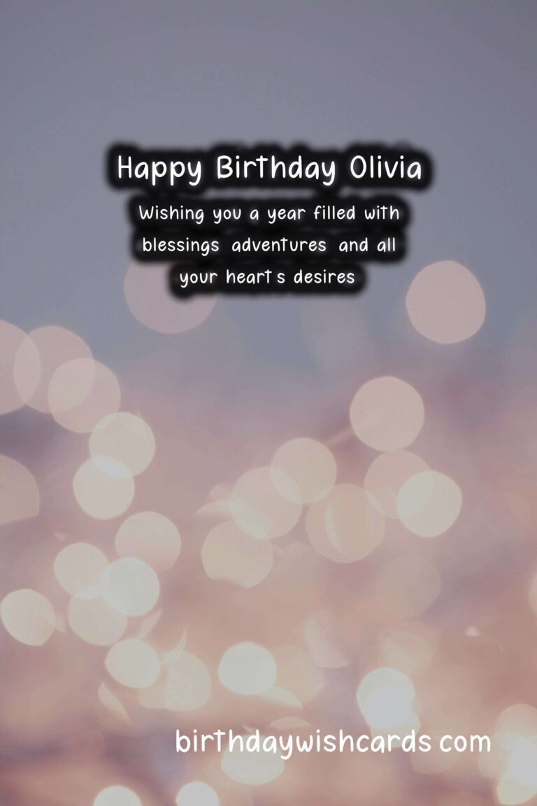 Celebrating Olivia's Birthday: Sweet Wishes and Lovely Images