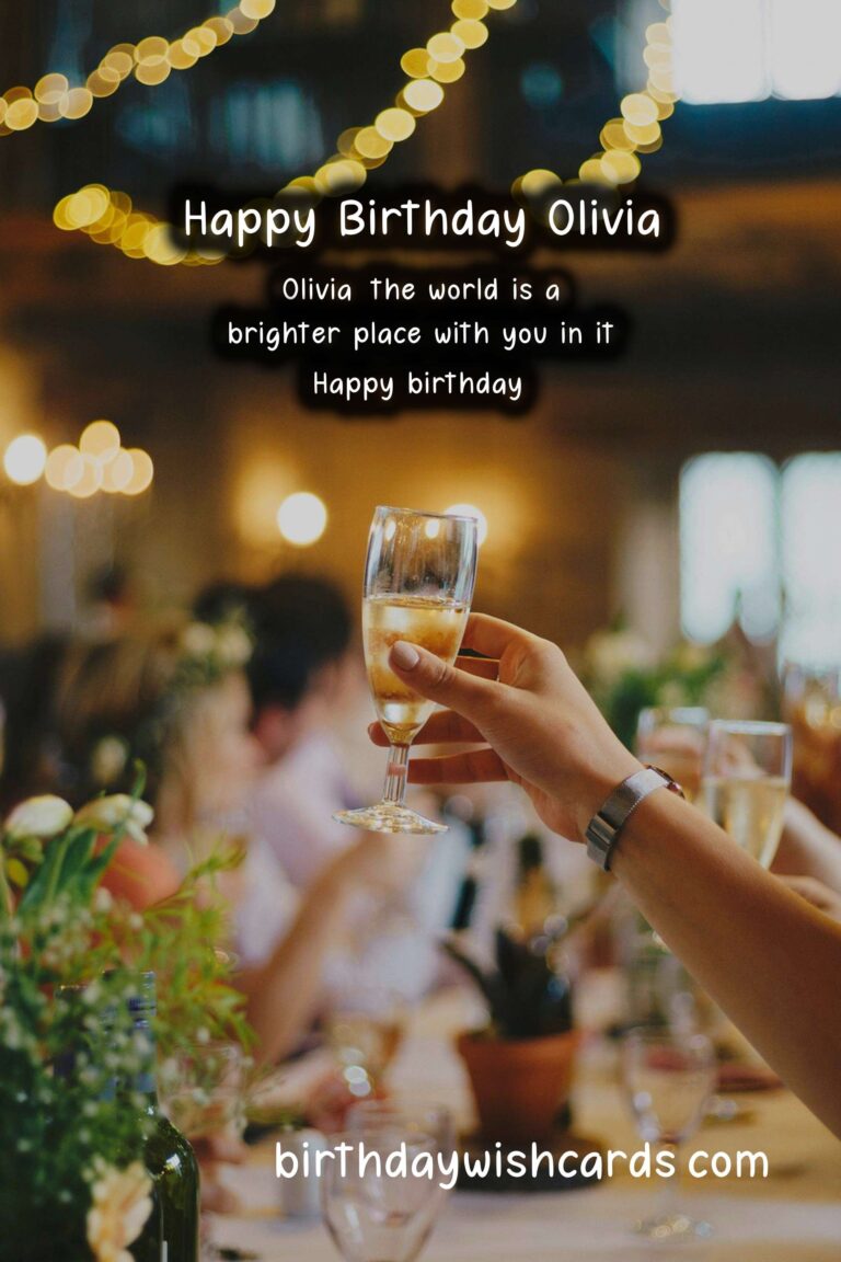 Celebrating Olivia's Birthday: Sweet Wishes and Lovely Images