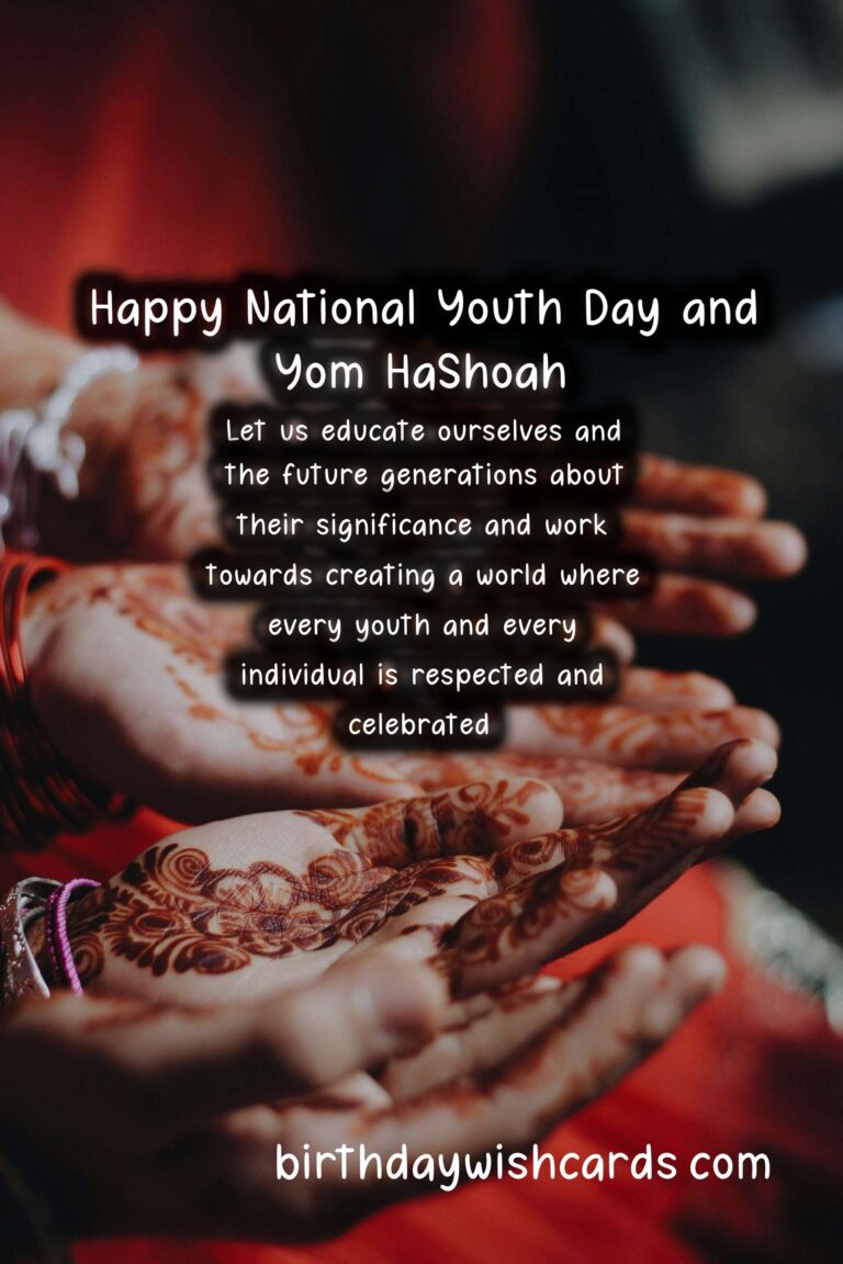 Commemorating the Youth and the Holocaust Victims: December 31 – National Youth Day and Yom HaShoah (Holocaust Memorial Day) – April 8