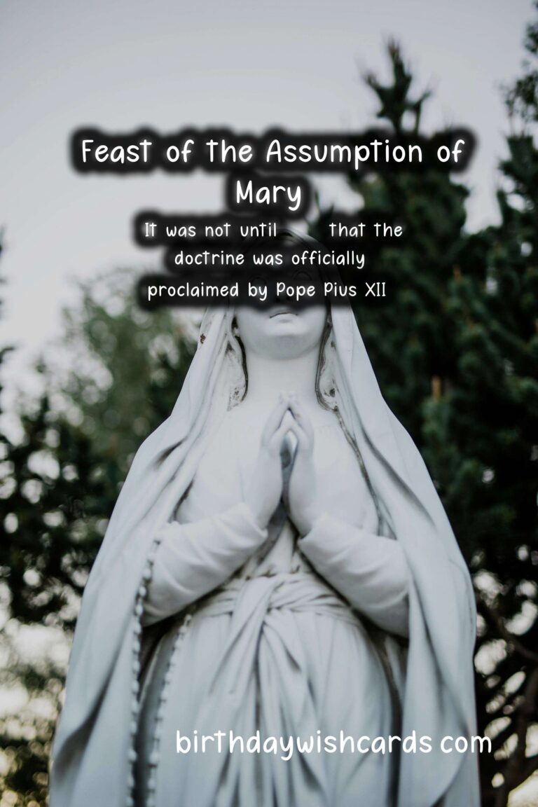 Feast of the Assumption of Mary (Christian holiday) – August 15