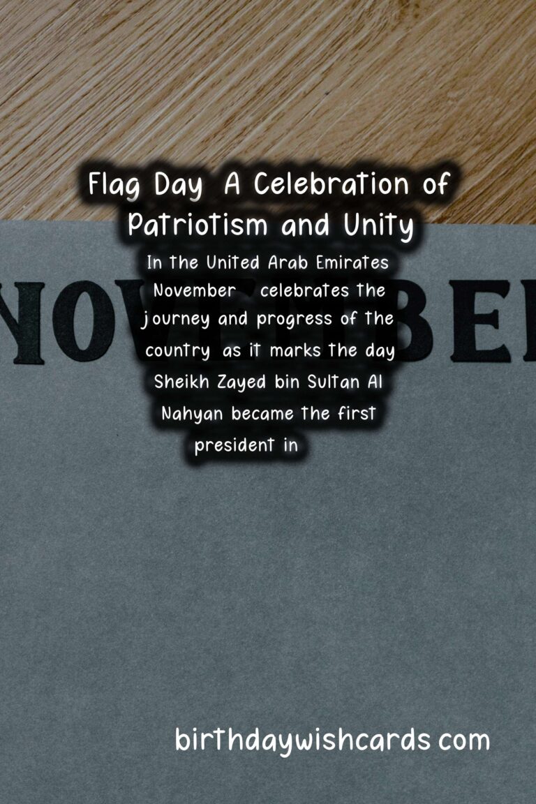 Flag Day: November 7 - A Day to Celebrate Patriotism and Unity