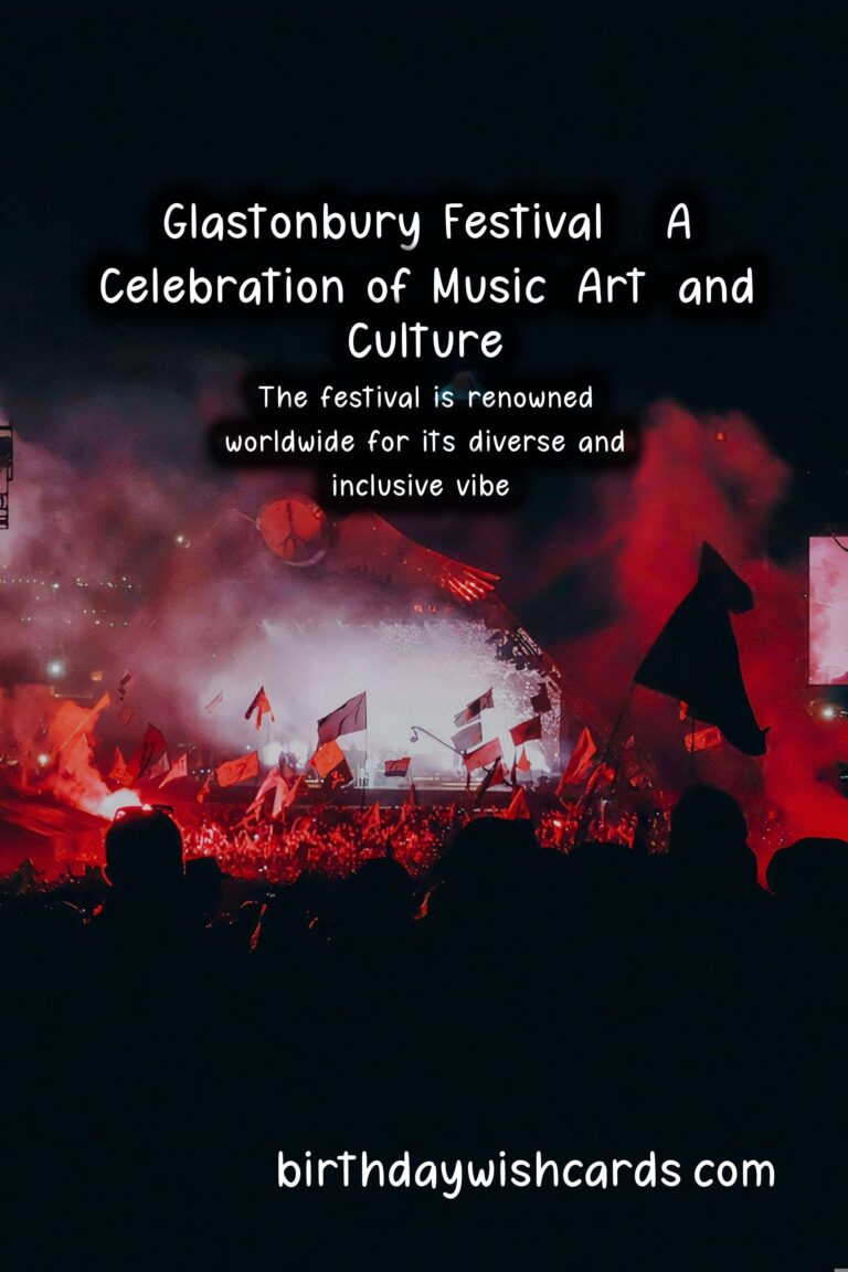 Glastonbury Festival - A Celebration of Music, Art, and Culture